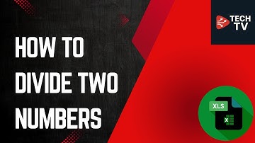 How To Divide Numbers Excel