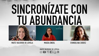 Sincronízate con tu abundancia  Evangelina y Magda