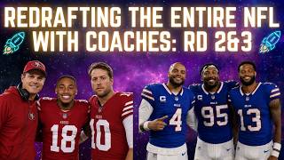 We Redrafted the Entire NFL (WITH COACHES!!) RDS 2 AND 3
