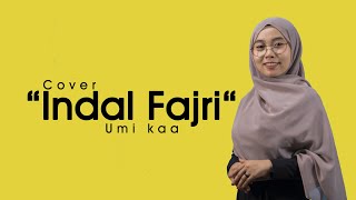 SUBHANALLAH / INDAL FAJRI - UMI KAA COVER BY HDCI ENTERTAIMENT