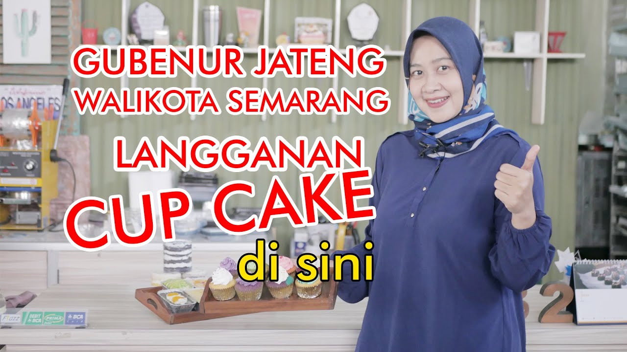 SUKSES JUALAN CUP CAKE..LANGGANAN GUBENUR JAWA TENGAH..WALIKOTA SEMARANG. SENI RASA
