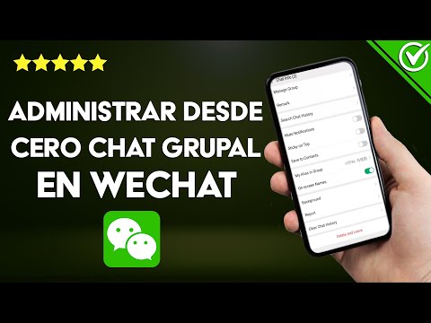 ¿Cómo administrar desde cero un chat grupal en WECHAT? - Tutorial completo