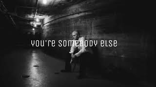 you’re somebody else edit audio pt. 2