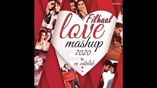Filhaal mashup song 2020