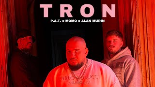 P.A.T. x Momo x Alan Murin - Tron |Official Video|
