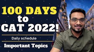 100 Days to CAT | How to Study for CAT Now? Important Topics | Must Do Things | Study Plan for CAT