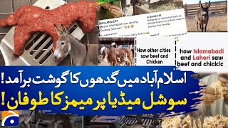 🐴 Donkey Meat Found in Islamabad | Social Media Explodes with Funny Memes !!!! | Geo News