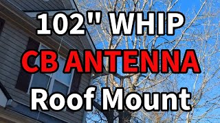 How I mounted my 102" CB radio whip antenna for Permanent Mobile Installation #giantsequoianation