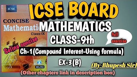 icse |class-9th |maths |ch-3 |compound interest-using formula| ex-3(b) | each and every question sol