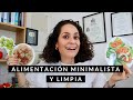 Como Llevar Una Alimentacion Limpia Y Minimalista Para Bajar De Peso O Mantenerse/ Tips Y Ejemplos