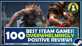 100 Best Steam Games with Overwhelmingly Positive Reviews Score!