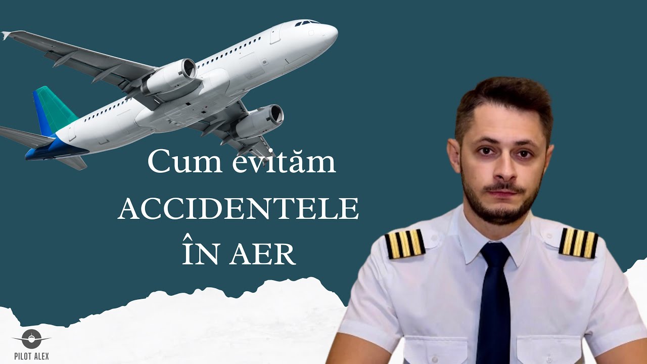✈️ Cum evitam accidentele in aer?