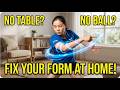 Stuck at Home? Fix Your Table Tennis Form WITHOUT a Table or Ball!