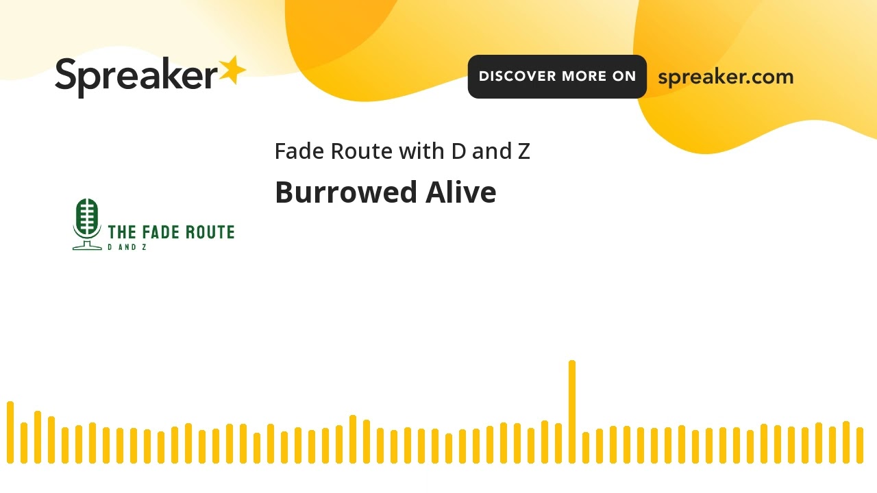 Burrowed Alive (made with Spreaker)