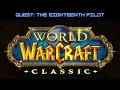 WoW Classic: The Eighteenth Pilot