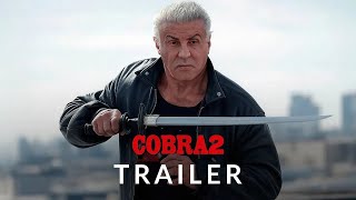 COBRA 2 (2026) - Official Trailer | Sylvester Stallone Returns!