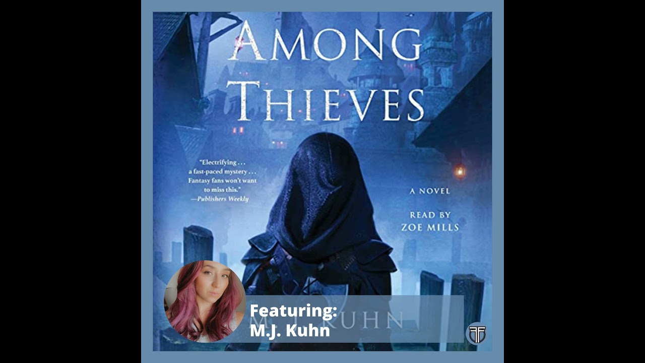 Interview with M.J. Kuhn - Author of Among Thieves