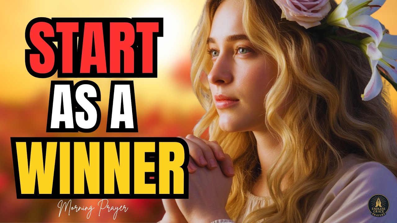 Start Your Day as a Winner Before God  | Morning Prayers.