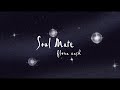 flora cash - Soul Mate (Lyric Video)