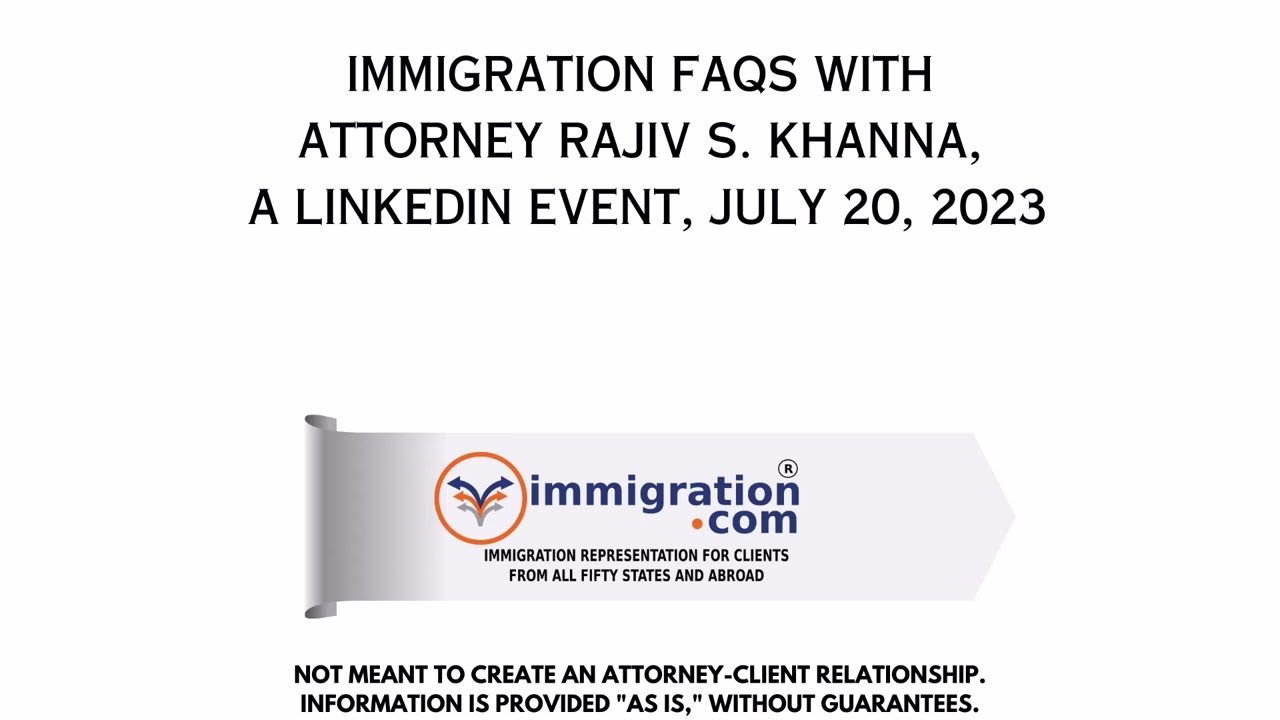 July 20, 2023, LinkedIn Community Audio Event - Immigration QnA with Rajiv,