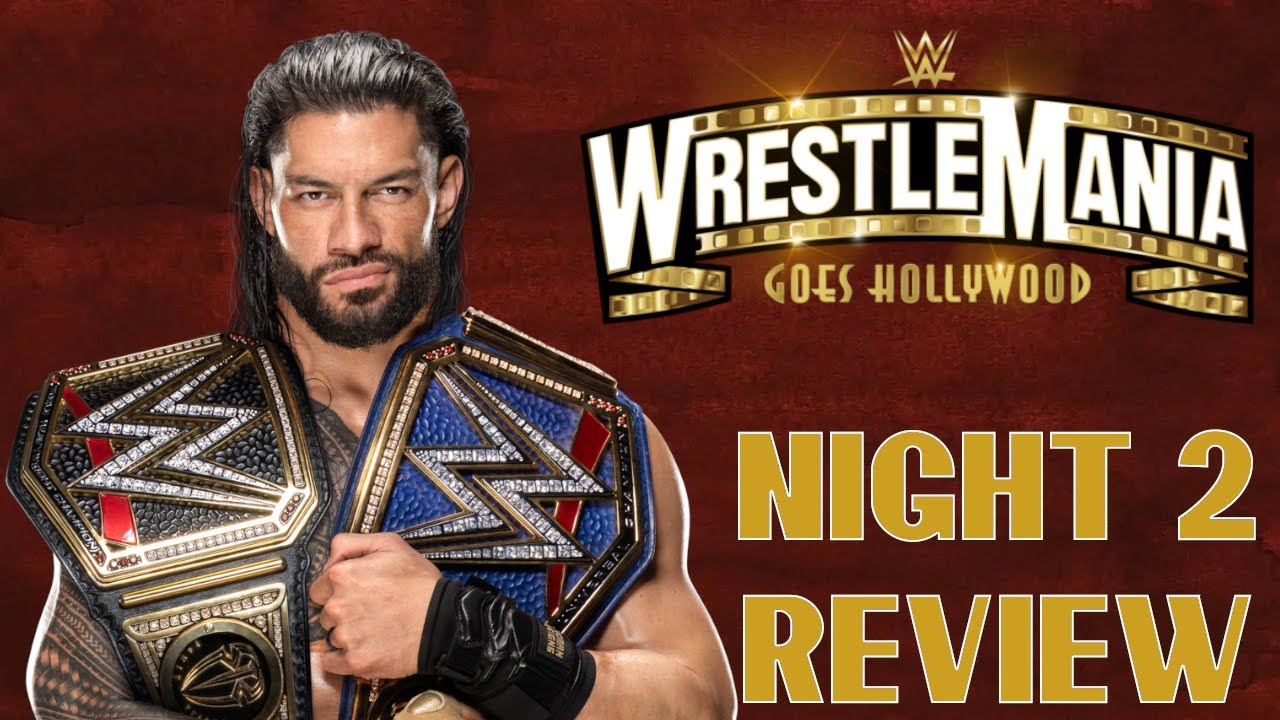 WWE Wrestlemania Night 2 Review YouTube