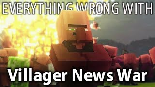 Everything Wrong With Villager News: WAR In 11 Minutes Or Less