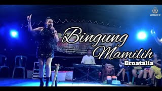 YANG LAGI VIRAL !!!! ERNATALIA - BINGUNG MAMILIH || NEW REMIX 2023 || LIVE DS.MANTANGAI TENGAH