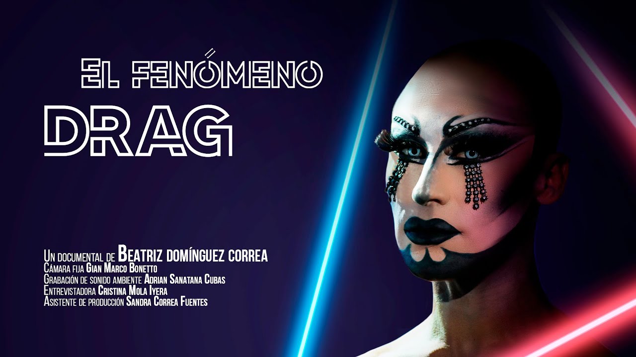 EL FENÓMENO DRAG (DOCUMENTAL)