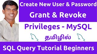 Information Write MySQL statement to create new user and set password privileges database | Tamil | GRANT REVOKE Guide