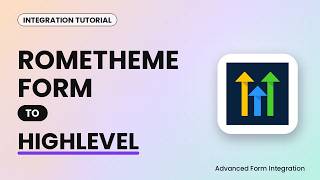 RomeTheme Form to HighLevel Integration Tutorial | AFI