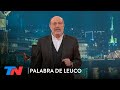 PALABRA DE LEUCO (Programa completo 11/8/2020)