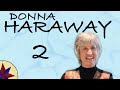 Donna Haraway y el Chthuluceno - Filosofía Actual - Donna Haraway 2