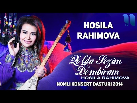 Hosila Rahimova - "Qo`lda sozim do`mbiram" nomli konsert dasturi 2014