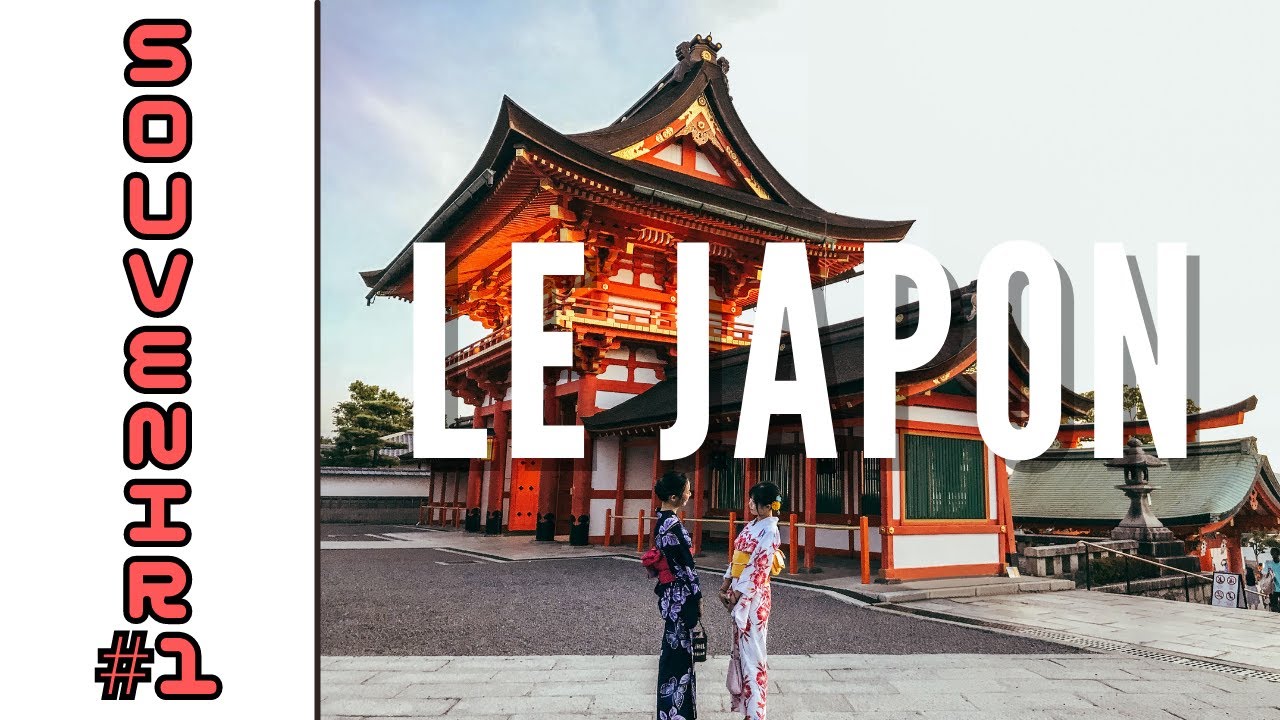 LE JAPON : SOUVENIR#1 LE JAPON : SOUVENIR#1