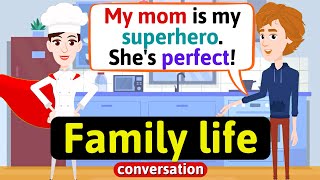 Family Life (Mother and son cooking) - English Conversation Practice - Improve Speaking