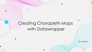 Creating Cholopleth Maps with Data Wrapper