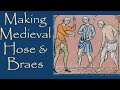 Making medieval Braes and Hose