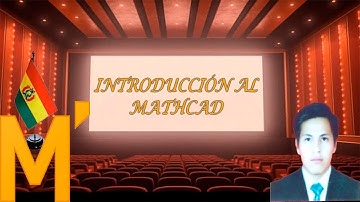 Introducción al Software MATHCAD | Curso MATHCAD