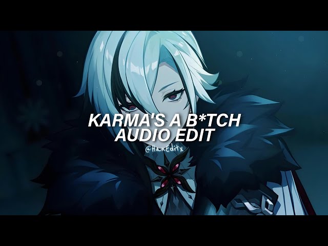 Karma's A B*tch - Brit Smith [Edit Audio] class=