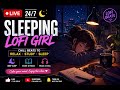 Sleeping Lofi Girl 🌙 Calm Beats for Deep Relax / Study / Sleep (LIVE)