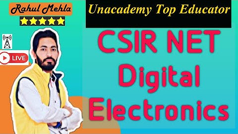 Digital Electronics - CSIR NET GATE