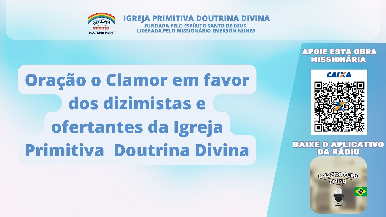 Oração o Clamor em favor dos dizimistas e ofertantes da Igreja Primitiva Doutrina Divina 08-03-2026