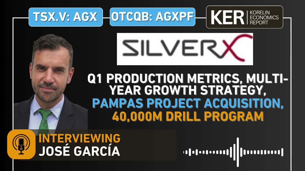 Silver X Mining – Q1 Production, Growth Strategy, Pampas Project Acquisition, 40,000m Drill Program