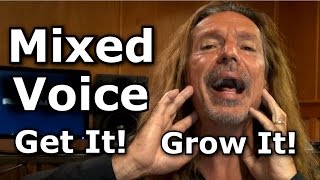 Mixed Voice  How To Get It  How To Grow It  Ken Tamplin Vocal Academy