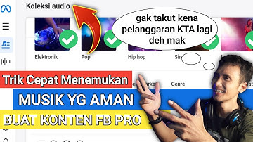Cara Cepat Mencari Musik Yang Aman Untuk Backsound Video Facebook Pro
