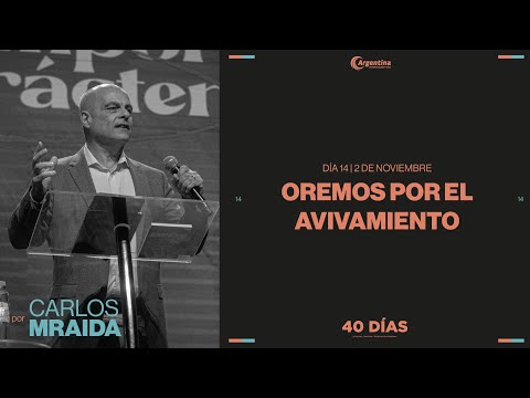 Día 14, 40 Días de Ayuno y Oración 2024 | Carlos Mraida Día 14, 40 Días de Ayuno y Oración 2024 | Carlos Mraida