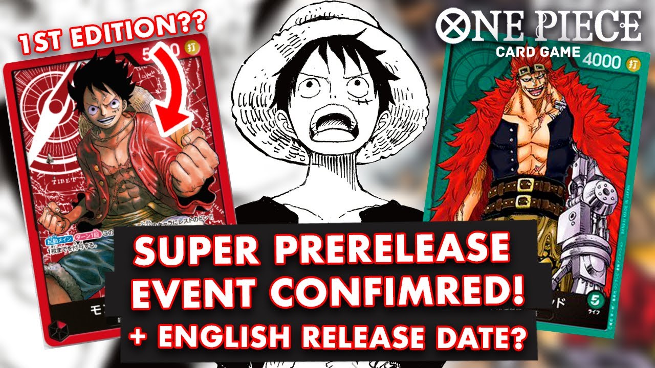 SUPER PRERELEASE CONFIRMED! PLUS, AN ENGLISH RELEASE DATE? - ONE PIECE
