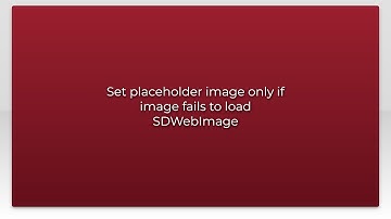 Set placeholder image only if image fails to load SDWebImage