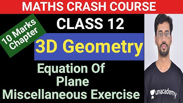 Equation Of Plane 3D Geometry Class 12 | Class 12 Maths NCERT Maths 3D Miscellaneous