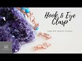 Hook & Eye Clasp - How to Make a Wire Clasp - Jewellery Making Tutorial